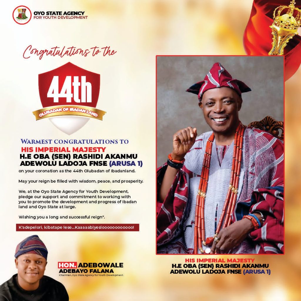 Oyo Agency for Youth Chairman, Adebowale, Congratulates Oba Ladoja on Historic Coronation as 44th Olubadan